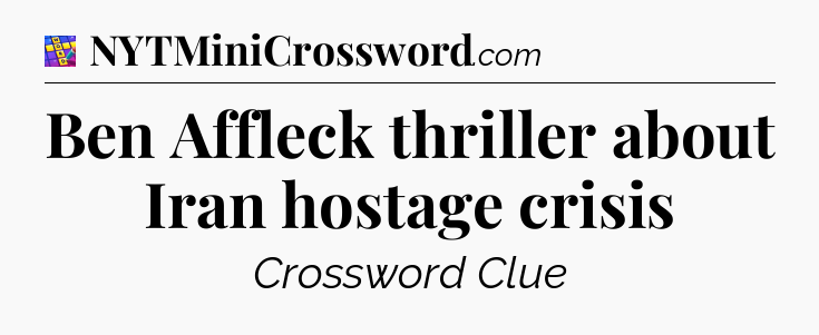 Ben Affleck thriller about Iran hostage crisis Codycross