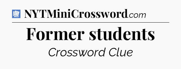 Former students Puzzle Page Crossword Clue