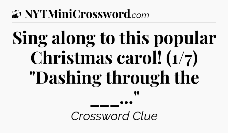 Sing along to this popular Christmas carol! (1/7) 