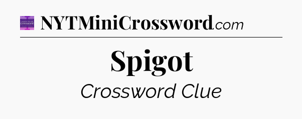 Spigot - Thomas Joseph Crossword
