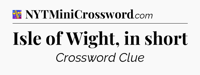 Isle of Wight, in short Codycross