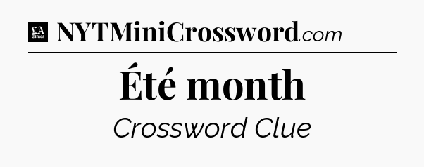 Été month - LA Times Crossword