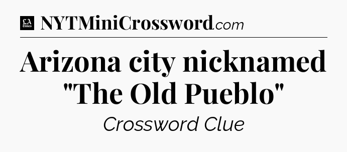Arizona city nicknamed 