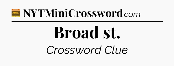 Broad st crossword clue Eugene Sheffer