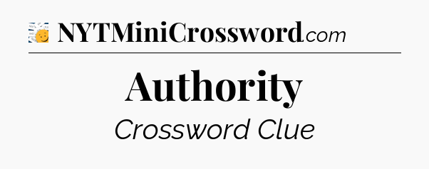 Authority - 7 Little Words