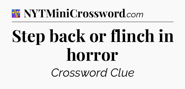 Step back or flinch in horror Codycross