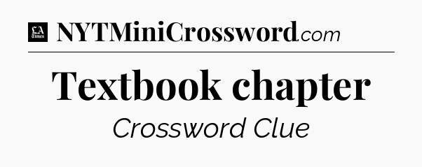 Textbook chapter - LA Times Crossword