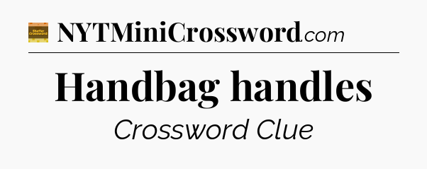 Handbag handles - Eugene Sheffer Crossword