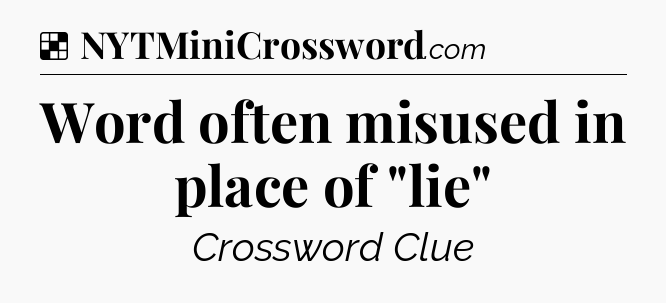 Solution: Word often misused in place of 