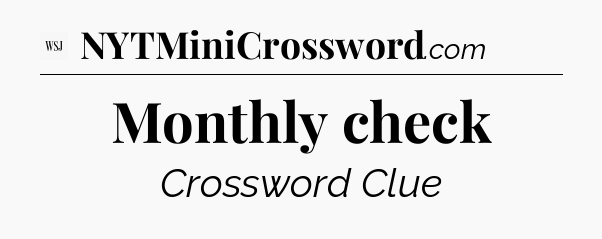 Monthly check - WSJ Crossword