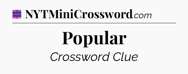 Popular - Thomas Joseph Crossword