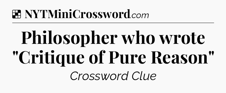 Solution: Philosopher who wrote 