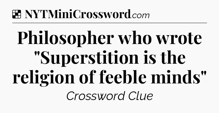 Solution: Philosopher who wrote 