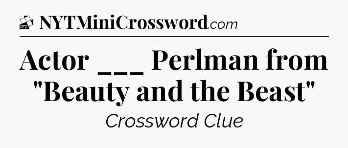 Actor ___ Perlman from 