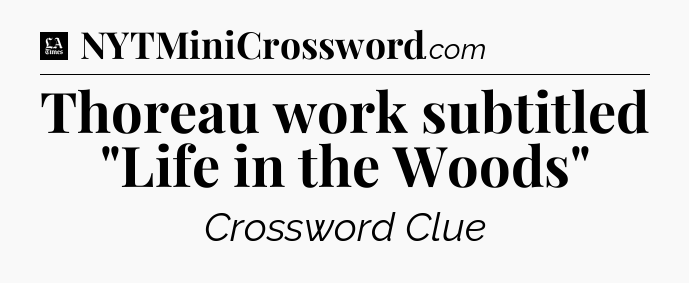 Thoreau work subtitled 