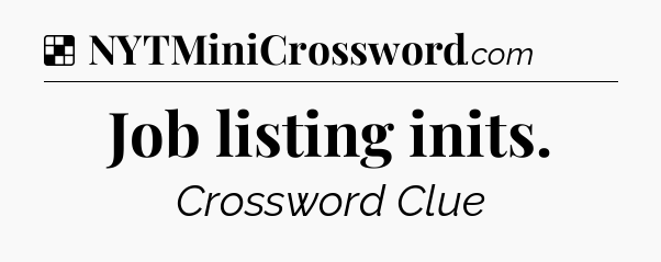 Solution: Job listing inits - NYT Crossword