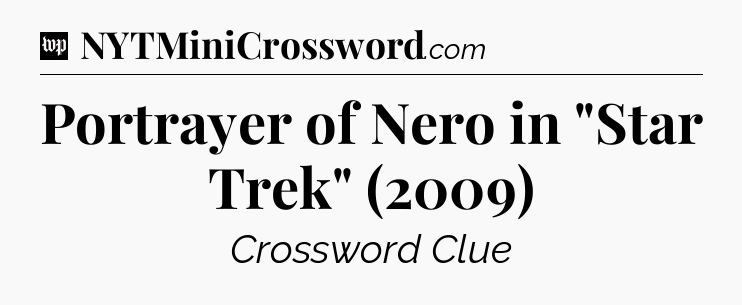 Portrayer of Nero in 