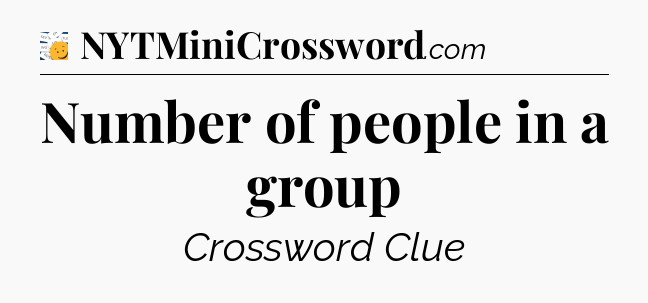 Number of people in a group - 7 Little Words