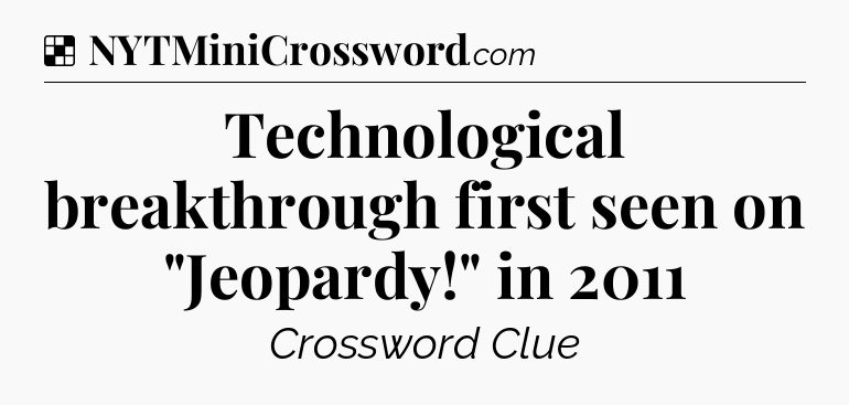 Solution: Technological breakthrough first seen on 