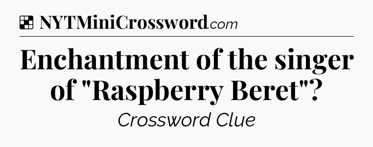 Solution: Enchantment of the singer of 