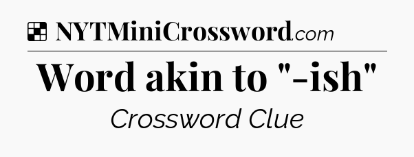 Solution: Word akin to 