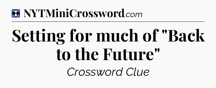 Solution: Setting for much of 