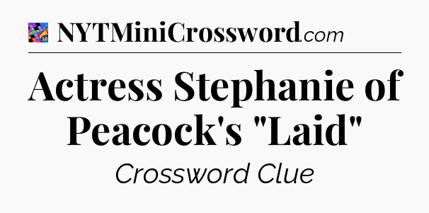 Actress Stephanie of Peacock's 