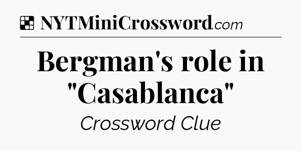 Solution: Bergman's role in 