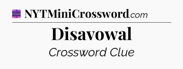 Disavowal - Thomas Joseph Crossword