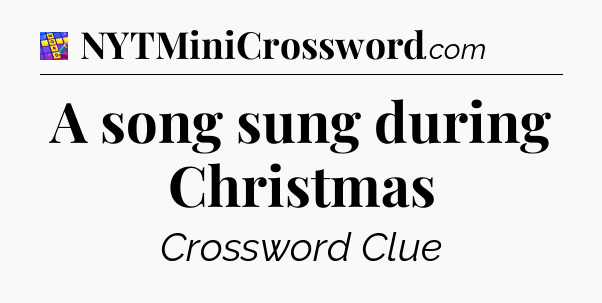 A song sung during Christmas Codycross