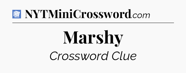 Marshy Puzzle Page Crossword Clue