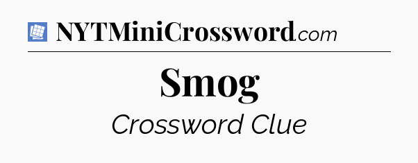 Smog Puzzle Page Crossword Clue
