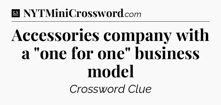 Accessories company with a 