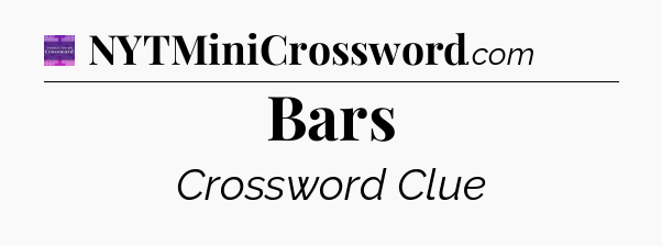 Bars - Thomas Joseph Crossword