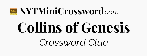 Collins of Genesis - Eugene Sheffer Crossword
