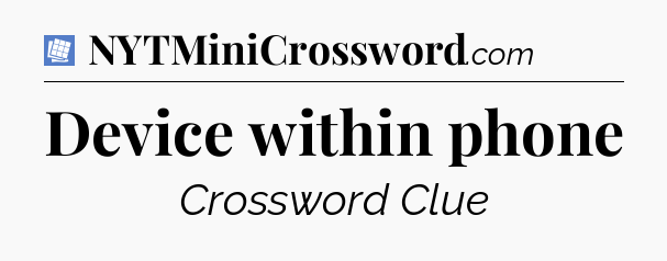 Device within phone Puzzle Page Crossword Clue