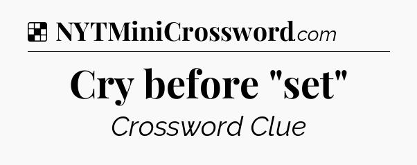 Solution: Cry before 