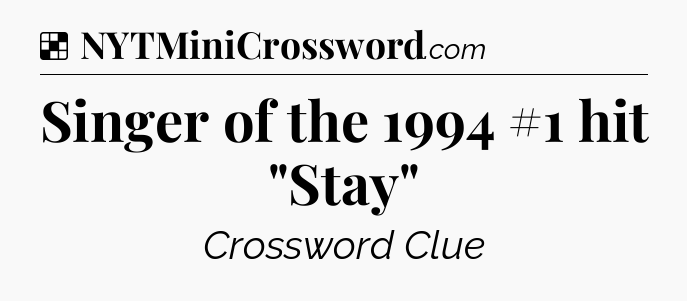 Solution: Singer of the 1994 #1 hit 