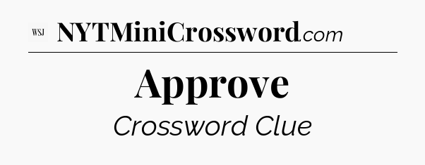 Approve - WSJ Crossword