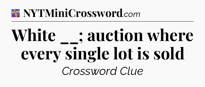 White __; auction where every single lot is sold Codycross