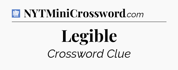 Legible Puzzle Page Crossword Clue