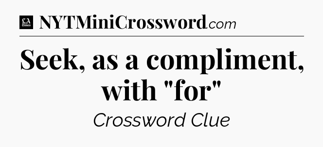 Seek, as a compliment, with 