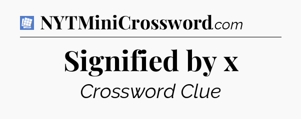 Signified by x Puzzle Page Crossword Clue