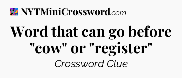 Word that can go before 