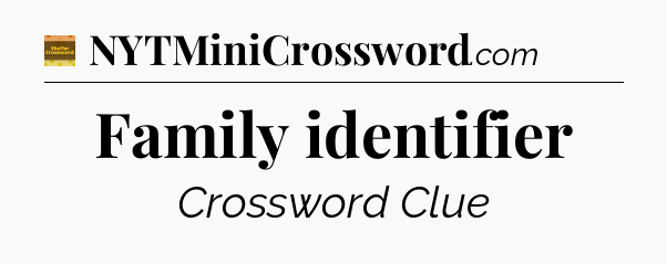 Family identifier - Eugene Sheffer Crossword