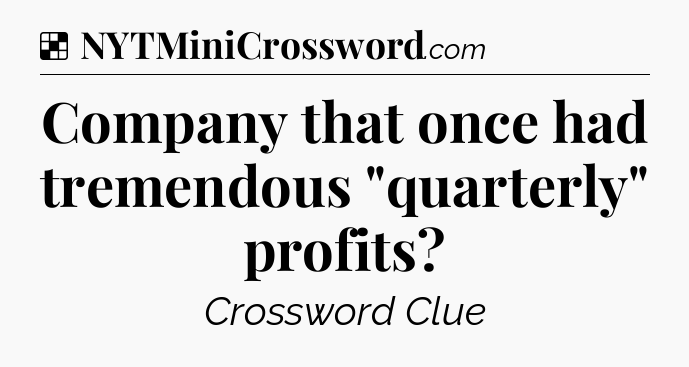 Solution: Company that once had tremendous 