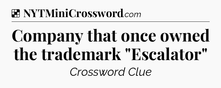 Solution: Company that once owned the trademark 