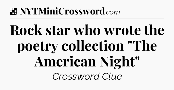 Solution: Rock star who wrote the poetry collection 