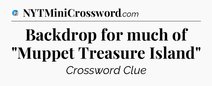 Backdrop for much of 