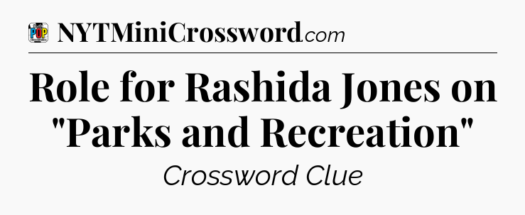 Role for Rashida Jones on 